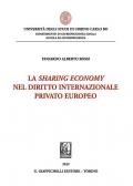 La sharing economy nel diritto internazionale privato europeo