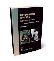 Io perpetratore io vittima. Una prospettiva giusletteraria