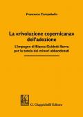 La «rivoluzione copernicana» dell'adozione. L'impegno di Bianca Guidetti Serra per la tutela dei minori abbandonati