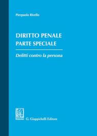 Diritto penale. Parte speciale. Delitti contro la persona