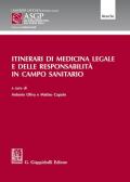 Itinerari di medicina legale e delle responsabilità in campo sanitario