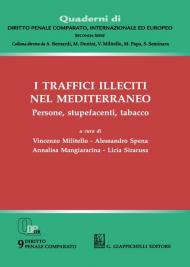 I traffici illeciti nel Mediterraneo. Persone, stupefacenti, tabacco