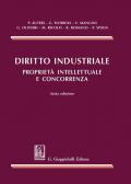 Diritto industriale. Proprietà intellettuale e concorrenza