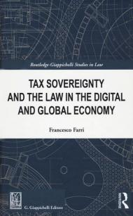 Tax sovereignty and the law in the digital and global economy