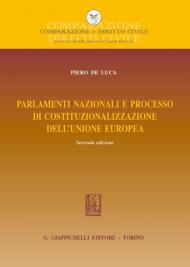 Parlamenti nazionali e processo di costituzionalizzazione dell'Unione europea