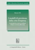 I modelli di previsione della crisi d'impresa. La prospettiva esterna mediante i bilanci in forma abbreviata