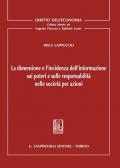 La dimensione e l'incidenza dell'informazione sui poteri e sulle responsabilità nelle società per azioni