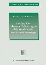 La valutazione del canone d'affitto congruo delle aziende in crisi. Profili concettuali e metodologici