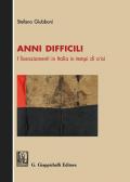 Anni difficili. I licenziamenti in Italia in tempi di crisi