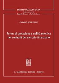 Forma di protezione e nullità selettiva nei contratti del mercato finanziario