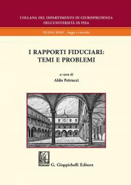 I rapporti fiduciari: temi e problemi