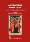Autodisciplina pubblicitaria. La soft law della pubblicità italiana