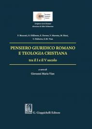 Pensiero giuridico romano e teologia cristiana tra il I e il V secolo