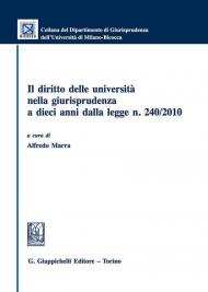 Il diritto delle università nella giurisprudenza a dieci anni dalla legge n. 240/2010