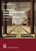 Il diritto dell'integrazione europea. L'ordinamento dell'Unione