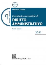 Coordinate ermeneutiche di diritto amministrativo