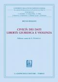 Civiltà dei dati. Libertà giuridica e violenza