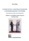 Conflitto, contrattazione, cooperazione e potere. Introduzione alla teoria dei giochi