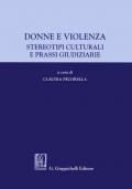 Donne e violenza. Stereotipi culturali e prassi giudiziarie