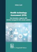 Health technology Assessment (HTA). Uno strumento a supporto delle decisioni manageriali nelle aziende sanitarie