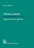 Diritto penale. Appunti di parte generale