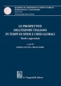 Le Le prospettive dell'export italiano in tempi di sfide e crisi globali