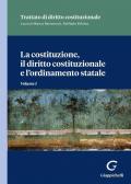 La costituzione, il diritto costituzionale e l'ordinamento statale. Vol. 1