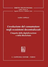 L' evoluzione del consumatore negli ecosistemi decentralizzati. L'impatto della digitalizzazione e della Blockchain