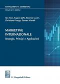 Marketing internazionale. Strategie, principi e applicazioni