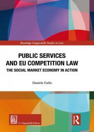 Public services and EU competition law. The social market economy in action