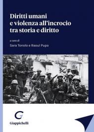 Diritti umani e violenza all'incrocio tra storia e diritto