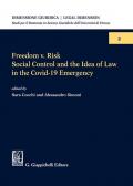 Freedom v. risk. Social control and the idea of law in the Covid-19 emergency