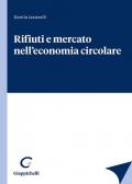 Rifiuti e mercato nell'economia circolare