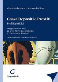 Cassa depositi e prestiti. Profili giuridici. I rapporti con il MEF. Le proteiformi qualificazioni. Il «Patrimonio Rilancio»