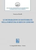 Dichiarazioni di sostenibilità nella fornitura di beni di consumo (Le)