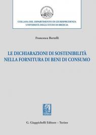 Dichiarazioni di sostenibilità nella fornitura di beni di consumo (Le)