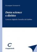 Data science e diritto. Certezze digitali e benefici del dubbio