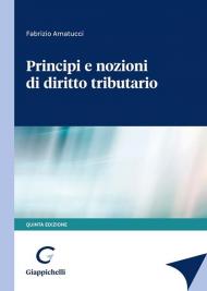 Principi e nozioni di diritto tributario