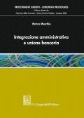 Integrazione amministrativa e unione bancaria