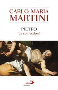 Pietro. Le confessioni