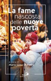 La fame nascosta delle nuove povertà