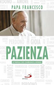 Pazienza. Le parole che cambiano il mondo