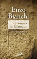 Il cammino di Emmaus. Parola ed Eucaristia