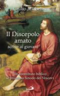 Il iscepolo amato scrive ai giovani. Un contributo biblico al prossimo Sinodo dei Vescovi