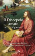 Il iscepolo amato scrive ai giovani. Un contributo biblico al prossimo Sinodo dei Vescovi