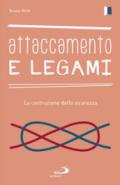 Attaccamento e legami. La costruzione della sicurezza