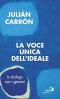 La voce unica dell'ideale. In dialogo con i giovani