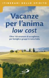 VACANZE PER L'ANIMA LOW COST