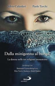 Dalla minigonna al burqa? La donna nelle tre religioni monoteiste