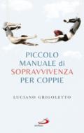 PICCOLO MANUALE DI SOPRAVVIVENZA PER COPPIE